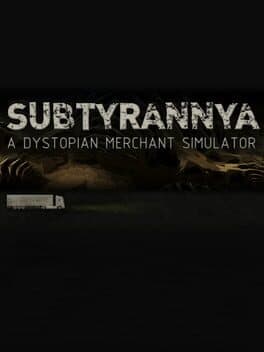 Subtyrannya - A story-driven merchant game cover art