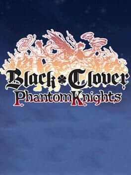 Black Clover Phantom Knights cover art