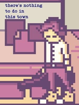 There's Nothing to Do in This Town cover art