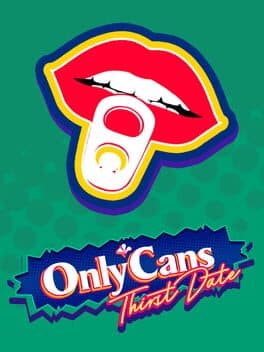 OnlyCans: Thirst Date cover art