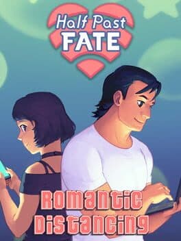 Half Past Fate: Romantic Distancing cover art