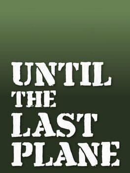 Until the Last Plane cover art