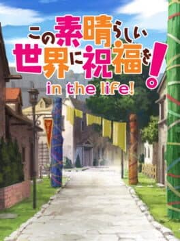 Kono Subarashii Sekai ni Shukufuku wo! In the Life! cover art