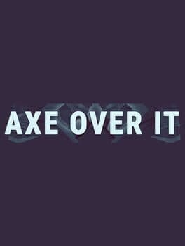 Axe Over It cover art