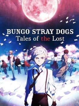 Bungo Stray Dogs: Tales of the Lost cover art
