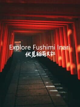 Explore Fushimi Inari cover art