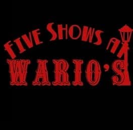 Five Shows at Wario's cover art