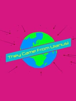 They Came From Uranus! cover art