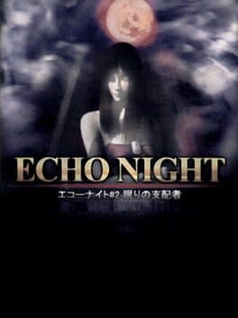 Echo Night 2: Nemuri no Shihaisha cover art