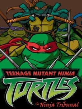 Teenage Mutant Ninja Turtles: The Ninja Tribunal cover art