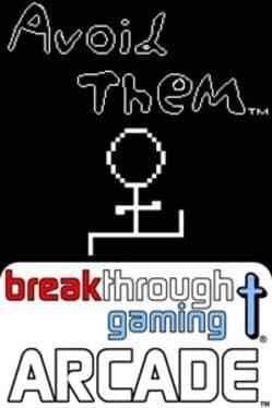 Avoid Them: Breakthrough Gaming Arcade cover art