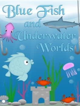 Blue Fish and Underwater Worlds cover art