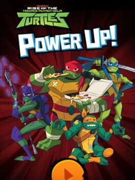 Rise of the Teenage Mutant Ninja Turtles: Power Up! cover art