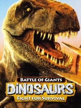 Battle of Giants: Dinosaurs - Fight For Survival cover art