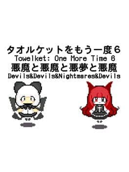 Towelket: One More Time 6 - Devils&Devils&Nightmares&Devils cover art