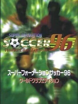 Super Formation Soccer 96: World Club Edition cover art