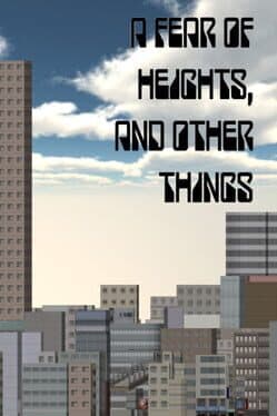 A Fear of Heights, and Other Things cover art