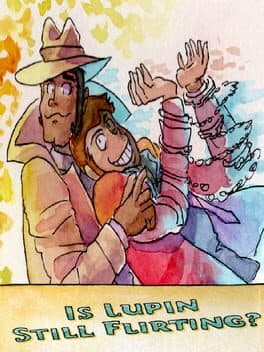 Is Lupin Still Flirting? cover art