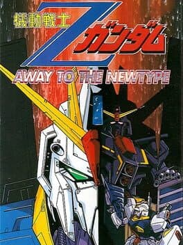 Kidou Senshi Z-Gundam: Away to the NewType cover art
