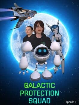 Galactic Protection Squad: Episode 1 cover art