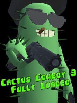 Cactus Cowboy 3: Fully Loaded cover art