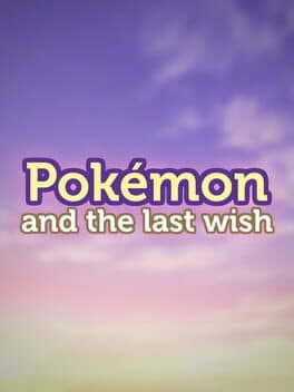 Pokémon and the Last Wish cover art