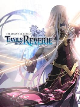 The Legend of Heroes: Trails into Reverie cover art