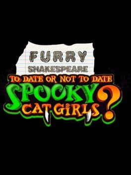 Furry Shakespeare: To Date or Not to Date Spooky Cat Girls? cover art