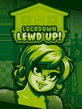 Lockdown Lewd Up! cover art