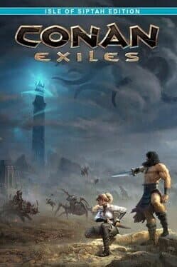 Conan Exiles: Isle of Siptah Edition cover art