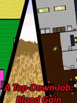 A Top-Down Job: Blood Gain cover art