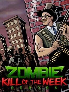 Zombie Kill of the Week: Reborn cover art