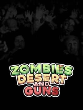 Zombies Desert and Guns cover art