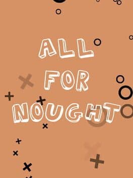 All For Nought: Tic Tac Toe cover art