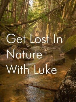 Get Lost in Nature With Luke cover art