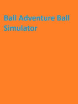 Ball Adventure Ball Simulator cover art