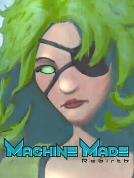 Machine Made: Rebirth cover art
