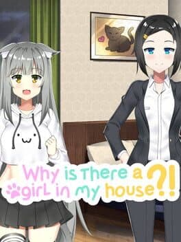 Why Is There A Girl In My House?! cover art