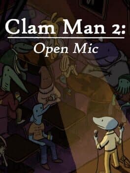 Clam Man 2: Open Mic cover art