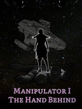 Manipulator I:The Hand Behind cover art