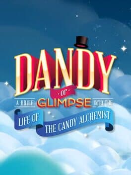 Dandy: Or a Brief Glimpse into the Life of the Candy Alchemist cover art