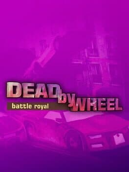 Dead by Wheel: Battle Royal cover art