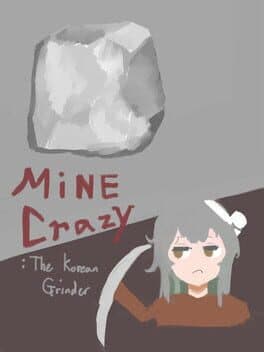 Mine Crazy: The Korean Grinder cover art