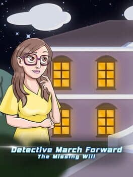 Detective March Forward: The Missing Will cover art