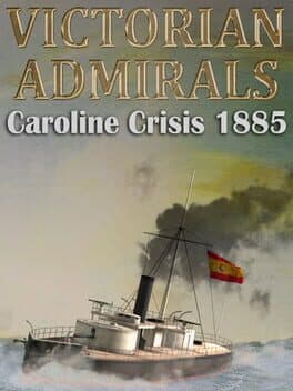 Victorian Admirals: Caroline Crisis 1885 cover art