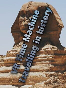 VR Time Machine Travelling in History: Visit ancient Egypt, Babylon and Greece in B.C. 400 cover art
