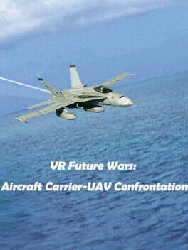 VR Future Wars: Aircraft Carrier-UAV Confrontation cover art