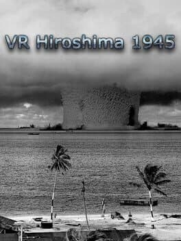 VR Hiroshima 1945 cover art