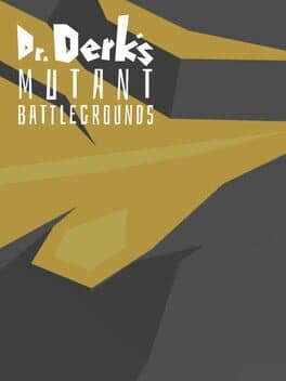 Dr. Derk's Mutant Battlegrounds cover art