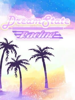 Dreamstate Racing cover art